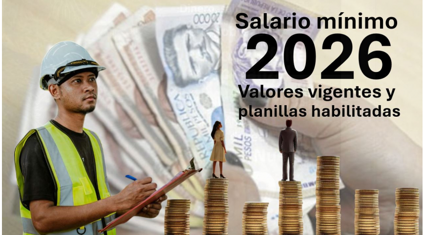 Salario mínimo 2026: nuevo valor y aplicación en nómina